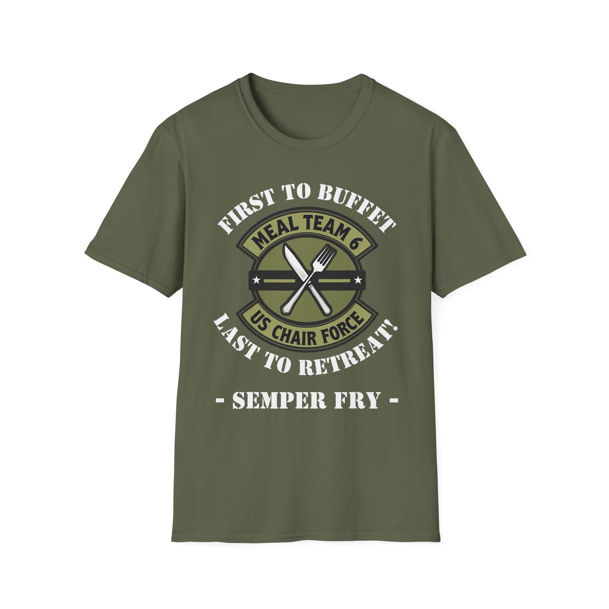 U.S. Chair Force Meal Team Six T-Shirt – First to Buffet, Last to Leave