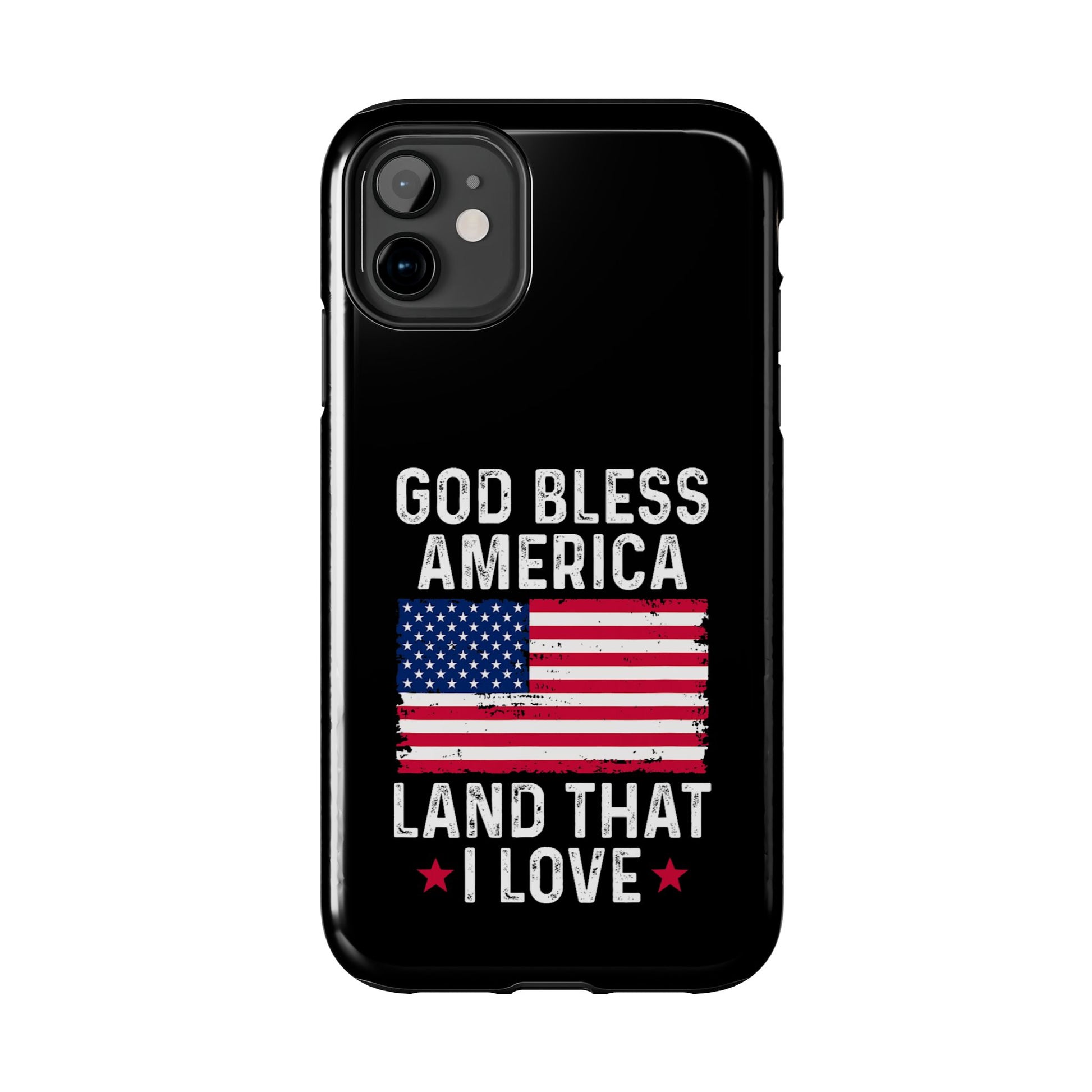 God Bless America Phone Case- Land That I Love