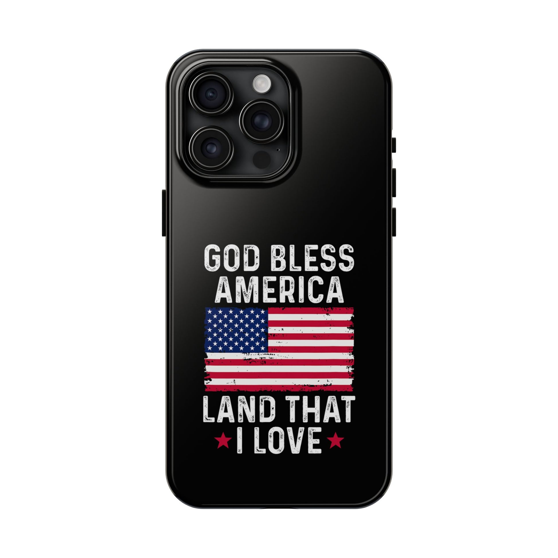 God Bless America Phone Case- Land That I Love