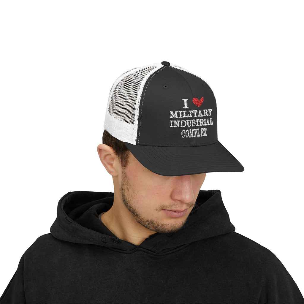 "I Love the Military Industrial Complex" Trucker Hat