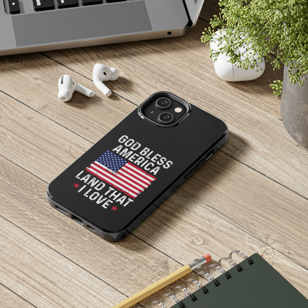 God Bless America Phone Case- Land That I Love