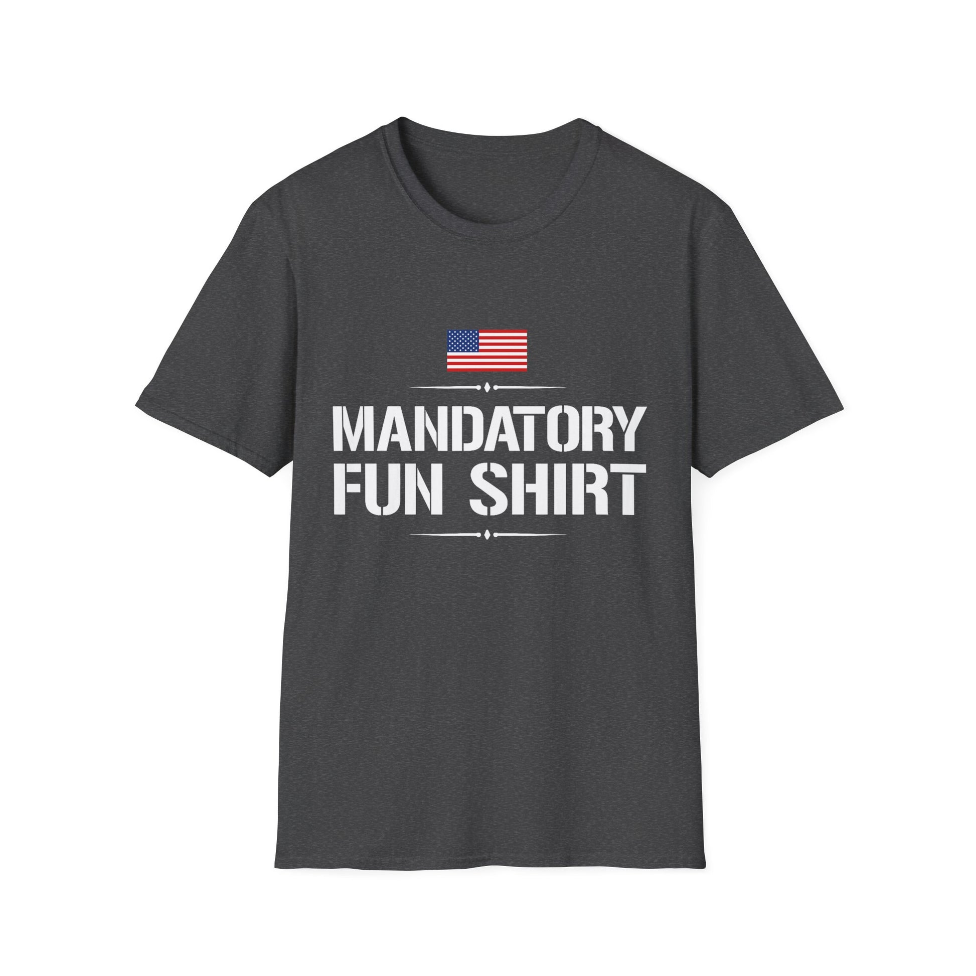 Mandatory Fun T-Shirt – Military Humor Edition