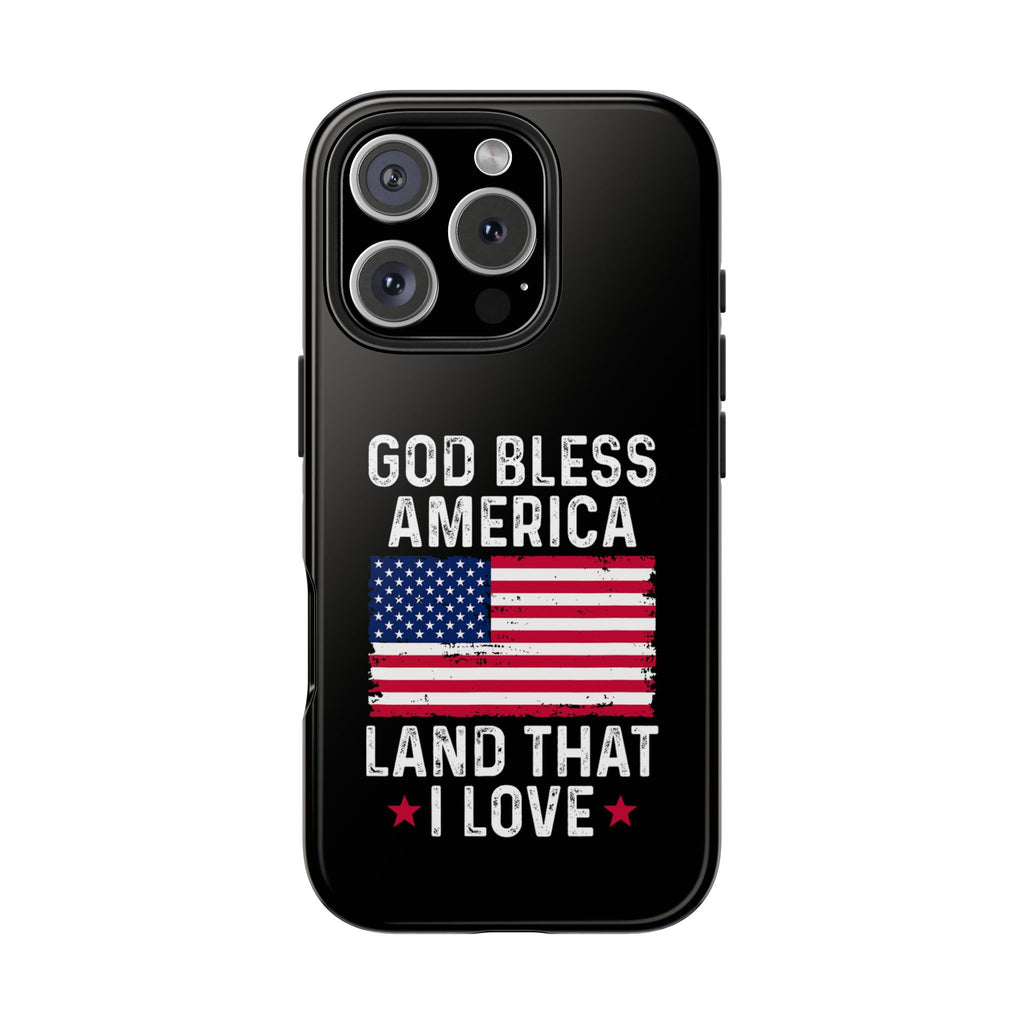 God Bless America Phone Case- Land That I Love
