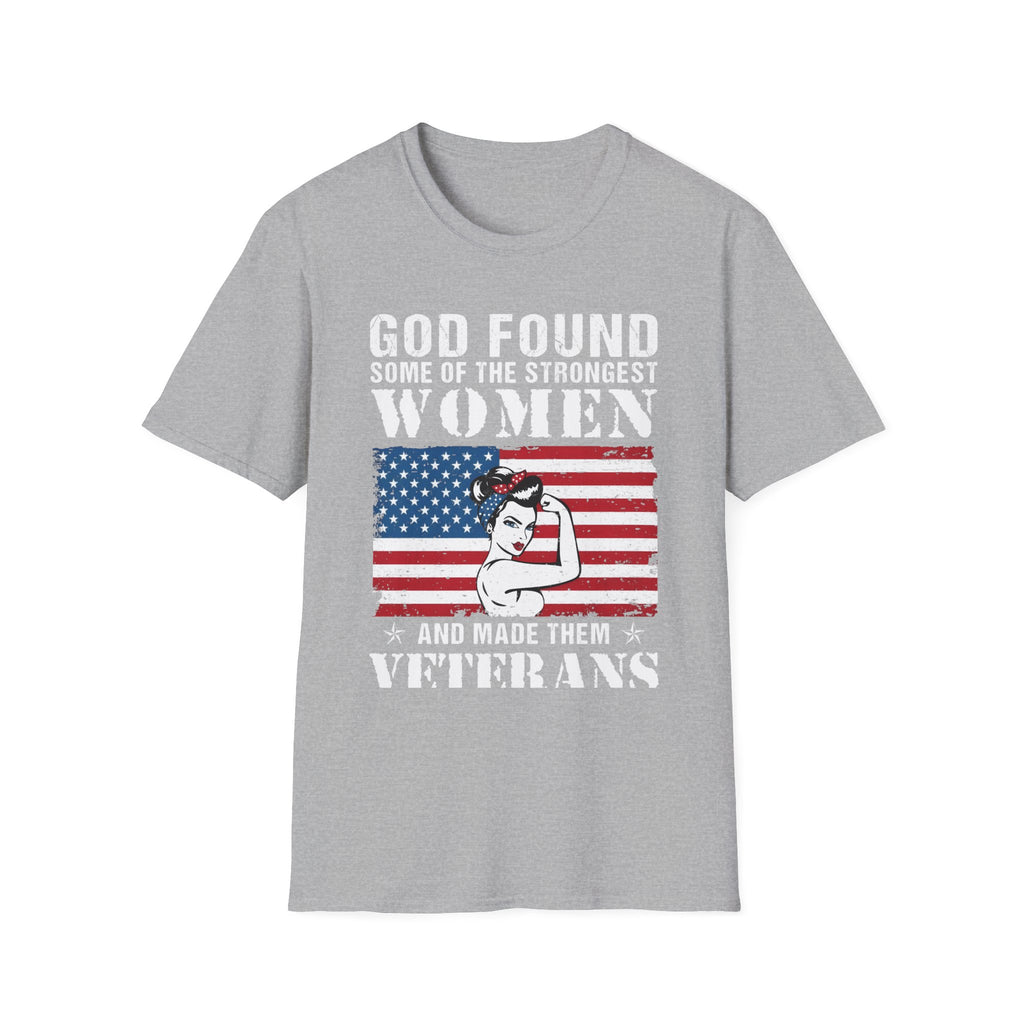 God Made Veterans – Strong Women T-Shirt