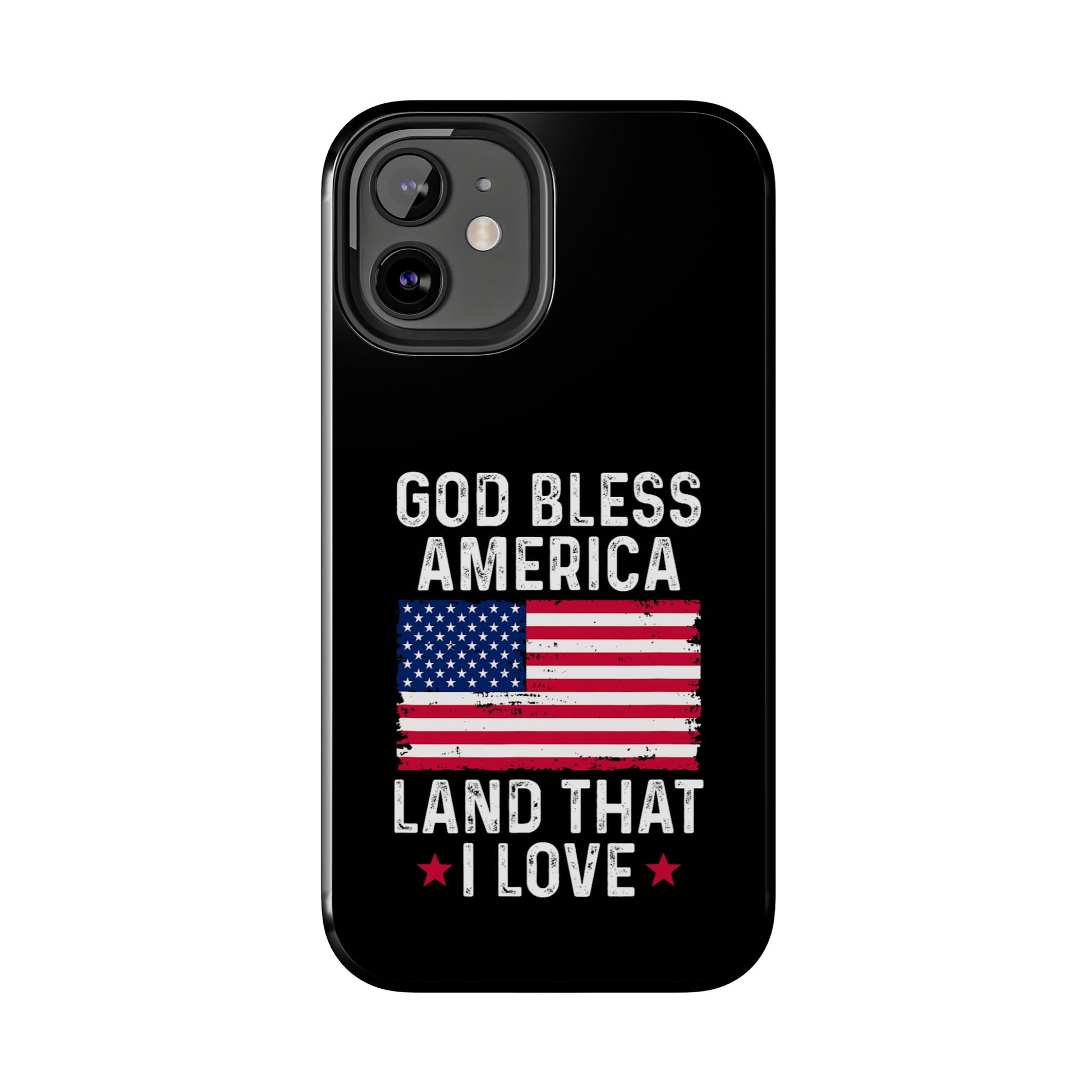 God Bless America Phone Case- Land That I Love