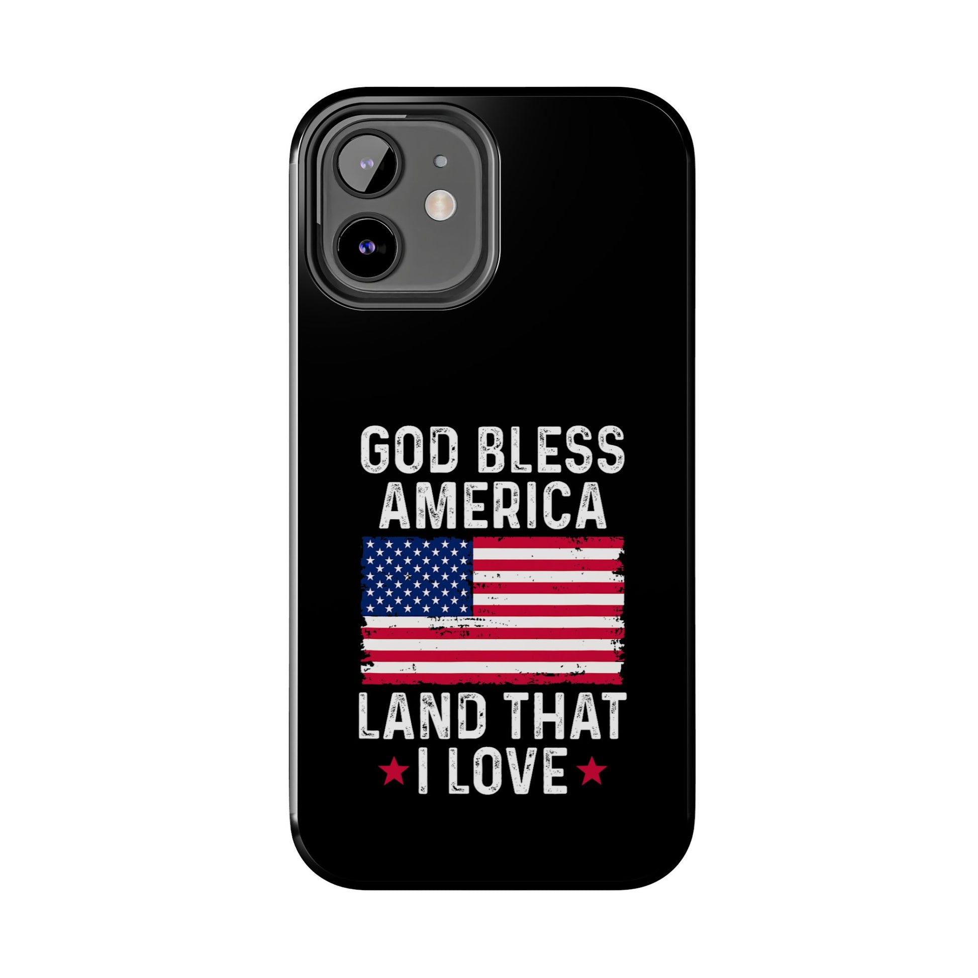 God Bless America Phone Case- Land That I Love