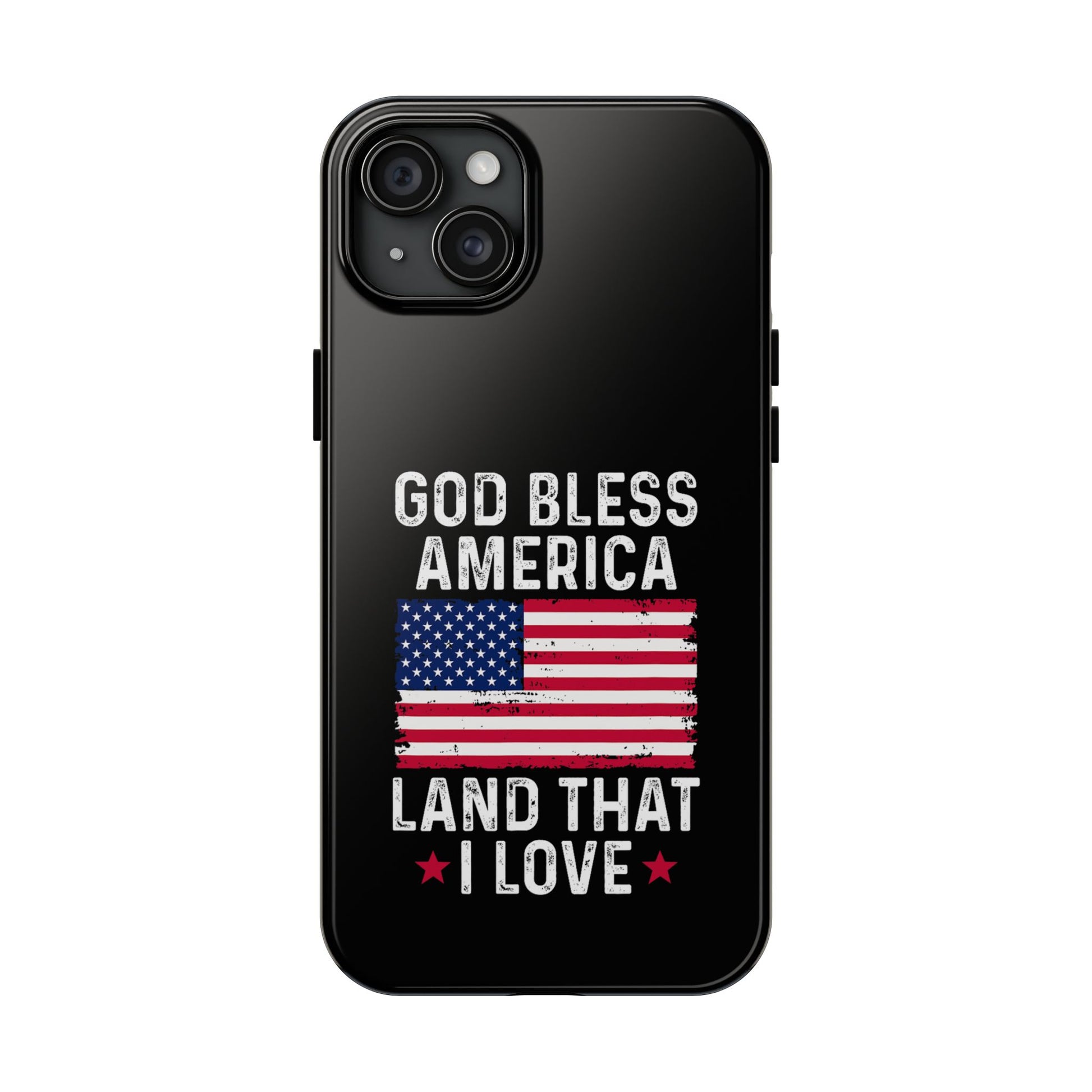 God Bless America Phone Case- Land That I Love