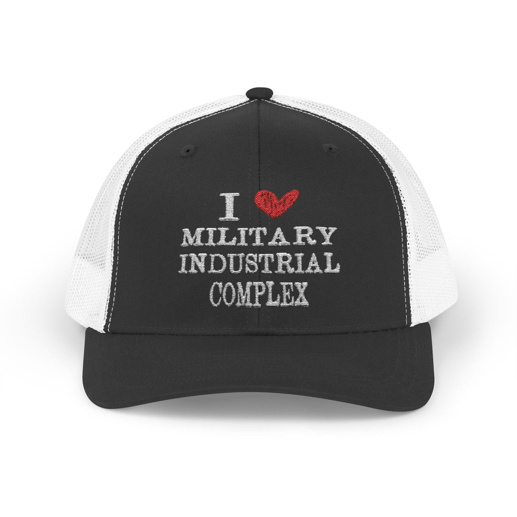 "I Love the Military Industrial Complex" Trucker Hat