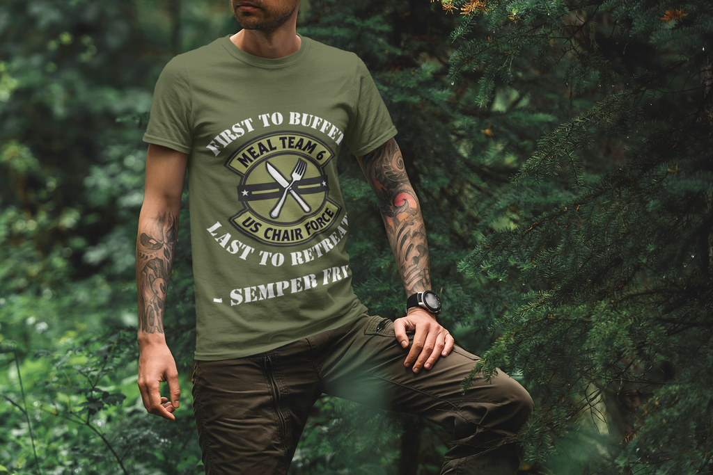 U.S. Chair Force Meal Team Six T-Shirt – First to Buffet, Last to Leave